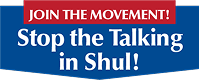Stop the Talking in Shul